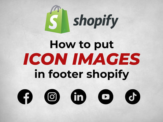 How to Add Icon Images to Your Shopify Footer