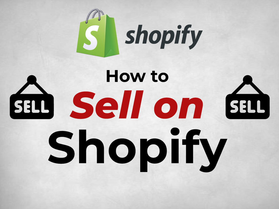 The Ultimate Guide to Selling on Shopify