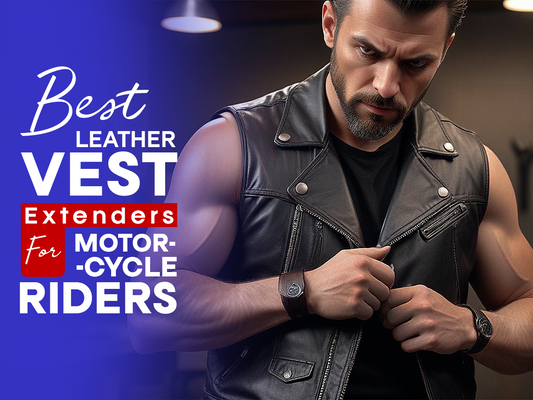 Best Leather Vest Extenders for Motorcycle Riders